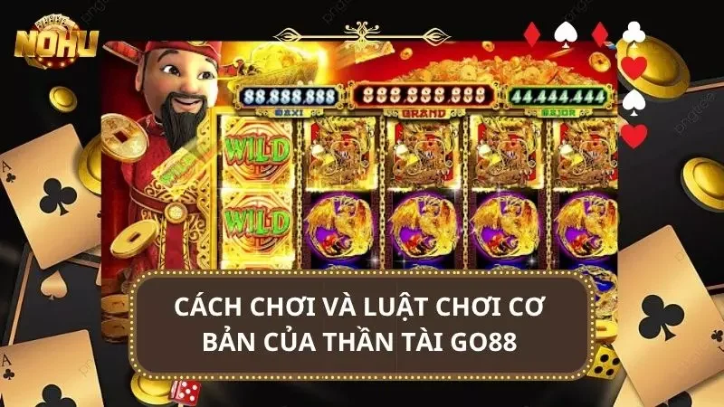 Điểm qua các luật chơi cơ bản người mới nên nắm bắt