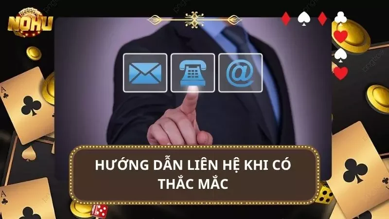Cách liên hệ với phía nhà cái nổ hũ đầy uy tín