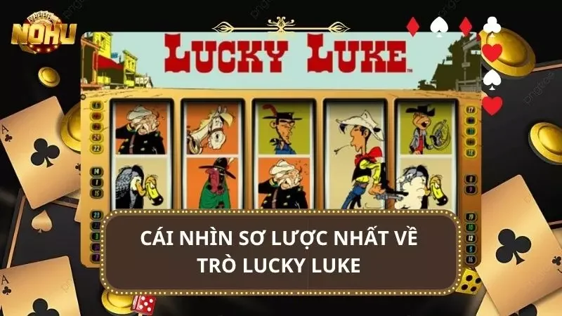 Khám phá những thông tin cơ bản về trò Slot Lucky