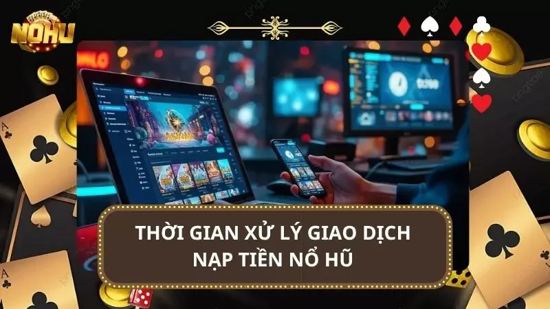 Tổng quan về thời gian hệ thống nhà cái xử lý phần giao dịch