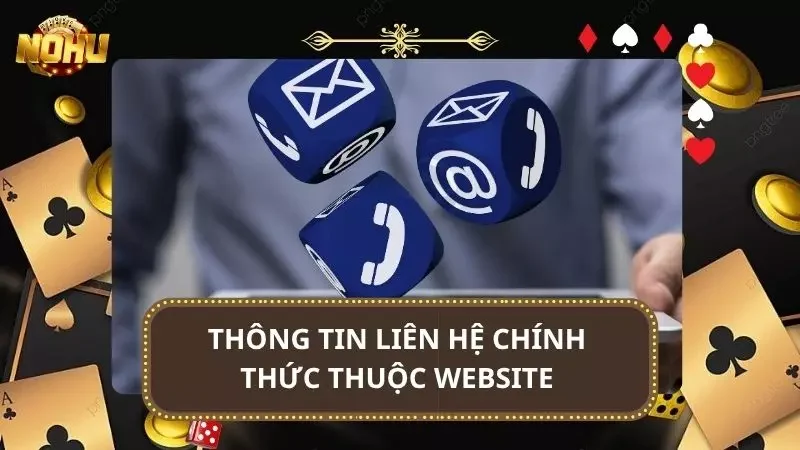 Cách thức liên lạc nhà cái đã được cung cấp