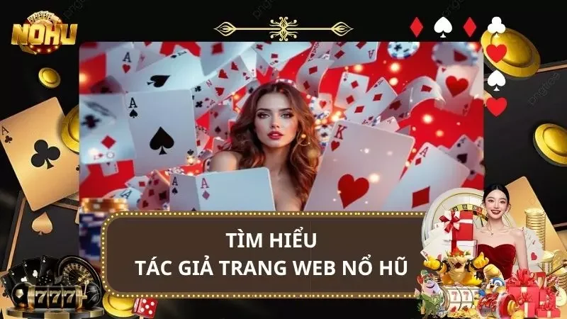 Sơ lược thông tin về tác giả thương hiệu uy tín